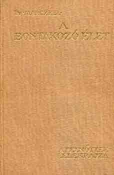Marczell Mih�ly Dr. - A bontakoz� �let V.: A feln�ttek l�lekrajza