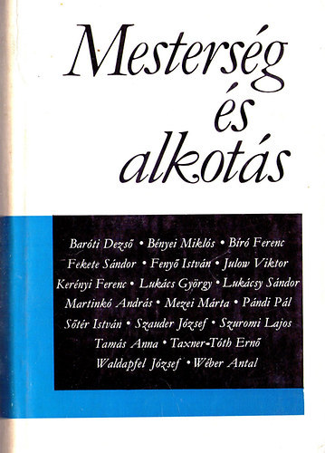 Mezei Mrta  (szerk); Wber Antal (szerk) - Mestersg s alkots