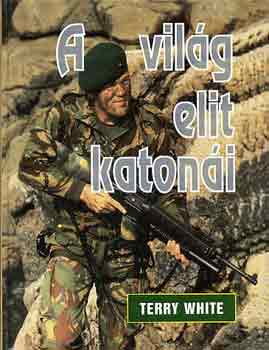 Terry White - A vil�g elit katon�i