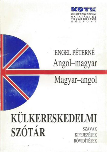 Engel Ptern - Klkereskedelmi sztr (angol-magyar, magyar-angol)