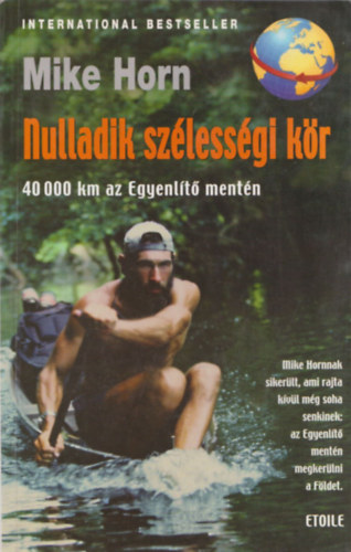 Mike Horn - Nulladik szélességi kör