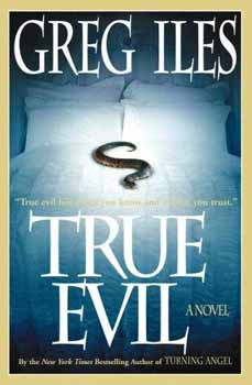 Greg Iles - True Evil