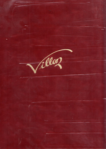 Francois Villon Telkes Tam�s  (grafikus) - Hagyat�k - A kis testamentum