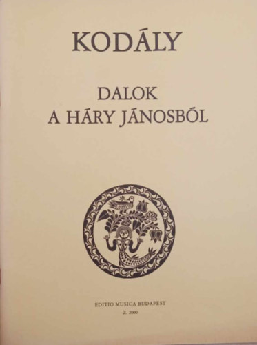 Kodly Zoltn - Dalok a Hry Jnosbl