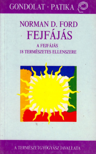 Norman D. Ford - Fejf�j�s-A fejf�j�s 18 term�szetes ellenszere