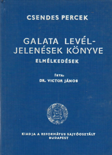 Victor J�nos - Galata lev�l - Jelen�sek k�nyve (Csendes percek)