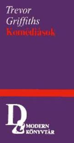 Trevor Griffiths - Komdisok (modern knyvtr)