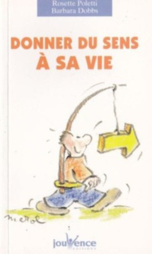 Rosette Poletti Barbara Dobbs - Donner du sens a sa vie