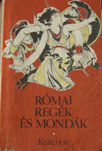 Feldolgozta Boronkay Ivn - Rmai regk s mondk