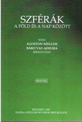 Ágoston szellem - Szférák a föld és a nap között