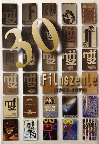 Filmszemle Tancs - Harminc magyar filmszemle (1965-1999)