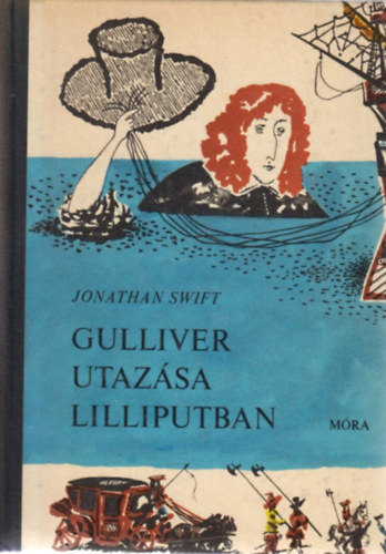 Jonathan Swfit - Gulliver utaz�sa Lilliputban