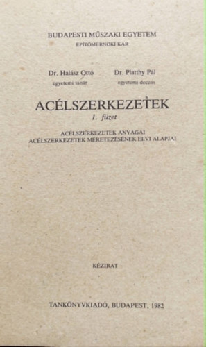 Hal�sz Ott� dr.; Platthy dr. - Ac�lszerkezetek
