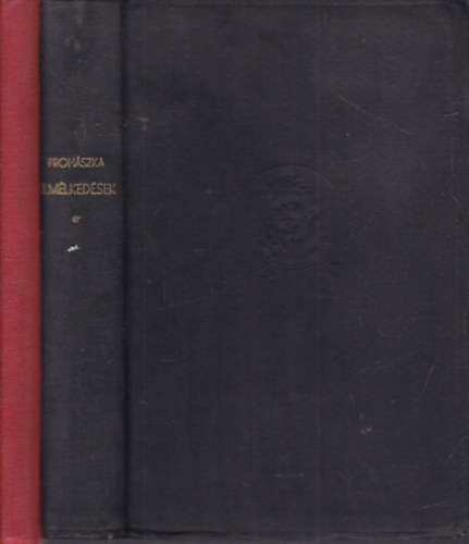 Dr. Prohászka Ottokár - 2 db. Prohászka Ottokár mű: Elmélkedések az evangéliumról + Élő vizek forrása)