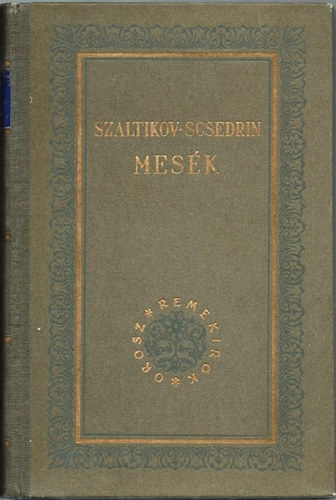 Szaltikov-Scsedrin - Mes�k