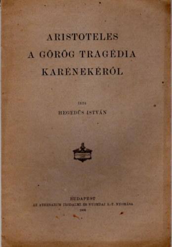 Hegeds Istvn - Aristoteles a grg tragdia karnekrl