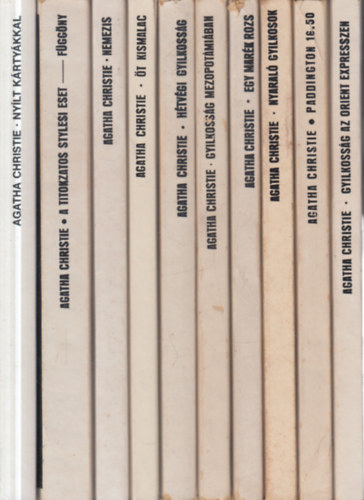 Agatha Christie - 10 db. Agatha Christie: Ny�lt k�rty�kkal + A titokzatos stylesi eset - F�gg�ny + Nemezis + �t kismalac + H�tv�gi gyilkoss�g + Gyilkoss�g Mezopot�mi�ban + Egy mar�k rozs + Nyaral� gyilkosok + Paddington 16.50 + Gyilkoss�g az Orient Expr