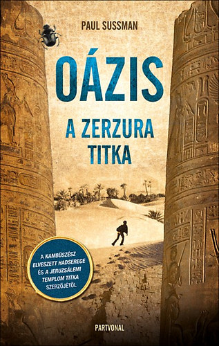 Paul Sussman - Ozis - A Zerzura titka