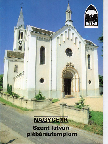 Dercsényi Balázs (szerk.) - Nagycenk- Szent István-plébániatemplom