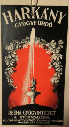 Ismeretlen Szerz� - Hark�ny gy�gyf�rd� + A Bakony szeretettel v�r! ( 2 db prospektus)