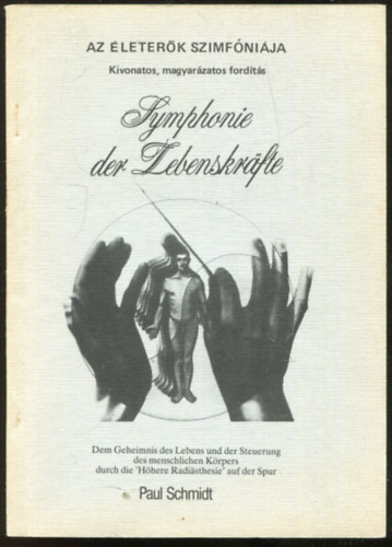 Paul Schmidt - Az életerők szimfóniája