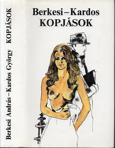 Berkesi Andr�s-Kardos Gy�rgy: - Kopj�sok