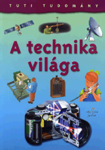 Christopher Oxlade - A technika vilga