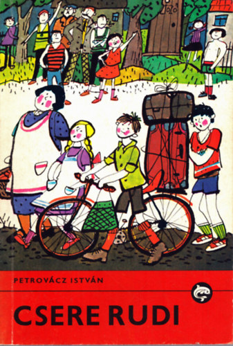 Petrov�cz Istv�n - Csere Rudi (Delfin K�nyvek)