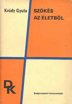 Kr�dy Gyula - Sz�k�s az �letb�l