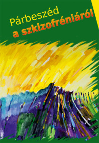 Párbeszéd a szkizofréniáról