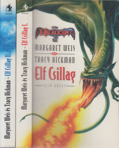 Tracy Hickman; Weis M. - Elf csillag I-II. (Hal�lkapu-sorozat)
