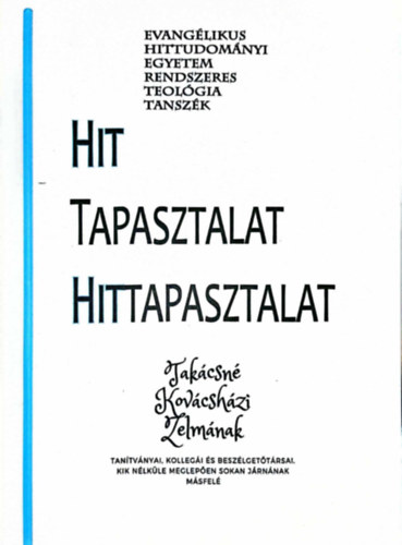 Béres Tamás (szerk.) - Hit, tapasztalat, hittapasztalat