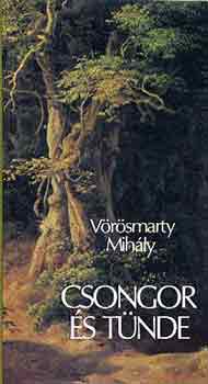 Vrsmarty Mihly - Csongor s Tnde