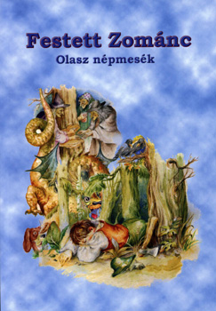 Festett zom�nc - Olasz n�pmes�k (K�tnyelv�)