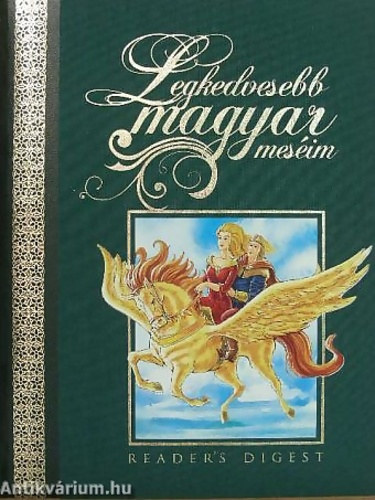 Campos Jiménez Mária (Szerk.) - Legkedvesebb magyar meséim