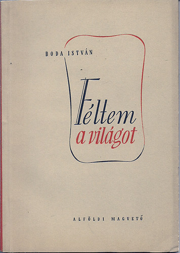 Boda Istv�n - F�ltem a vil�got