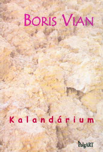 Boris Vian - Kalendárium (Boris Vian)