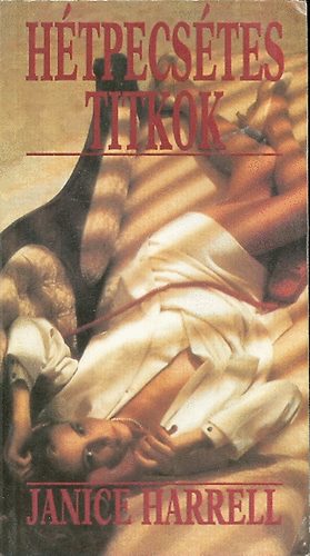 Janice Harrell - H�tpecs�tes titkok