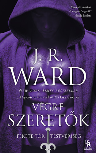 J. R. Ward - Vgre szeretk - Fekete Tr Testvrisg 11.