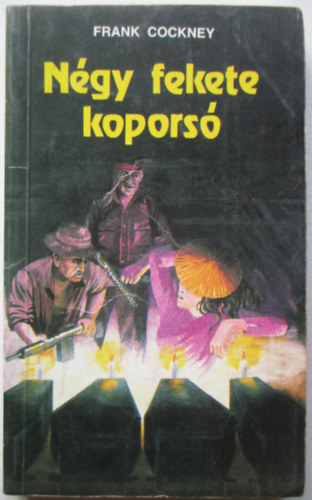 Lrincz L. Lszl - Ngy fekete kopors (Frank Cockney)