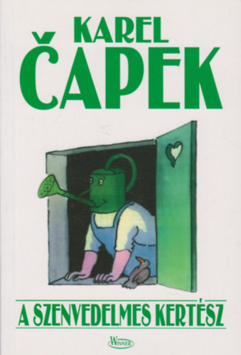 Karel Capek - A szenvedelmes kertsz