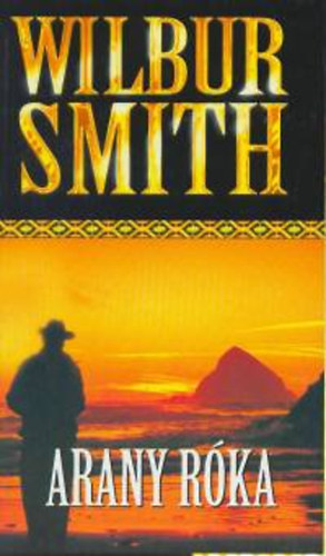 Wilbur Smith - Arany rka