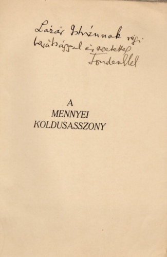 Londesz Elek - A mennyei koldusasszony- dediklt