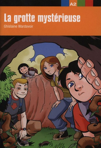 Wardavoir, Ghislaine - La grotte myst�rieuse