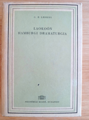 Gotthold Ephraim Lessing - Laoko�n - Hamburgi dramaturgia