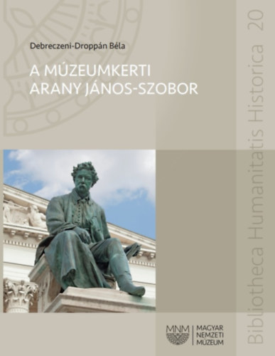 Debreczeni-Droppn Bla - A mzeumkerti Arany Jnos-szobor