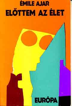 Romain Gary (Ajar, Émile) - Előttem az élet