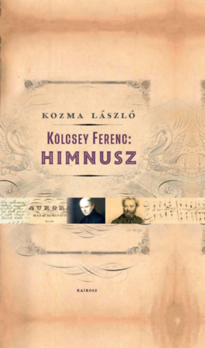 Kozma László - Kölcsey Ferenc: Himnusz
