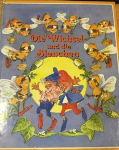 Die Wichtel und die Bienchen