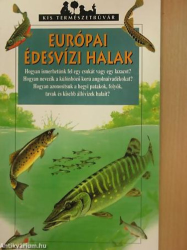 Patrick Louisy - Eurpai desvzi halak (Kis termszetbvr)